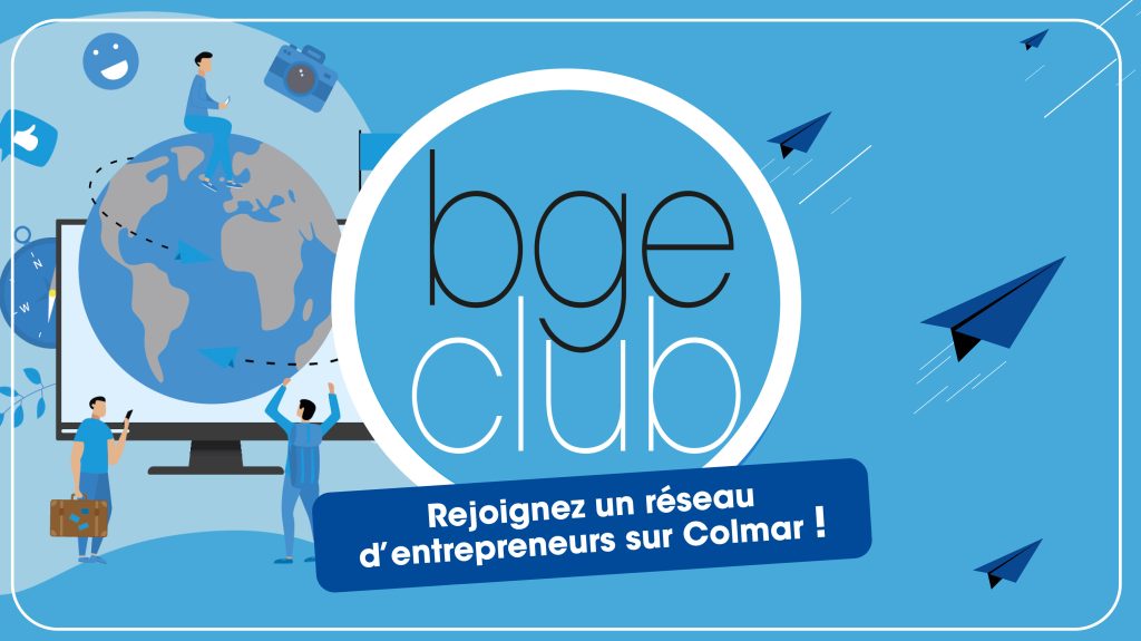 BGE CLUB | Rencontre entre entrepreneurs à Colmar